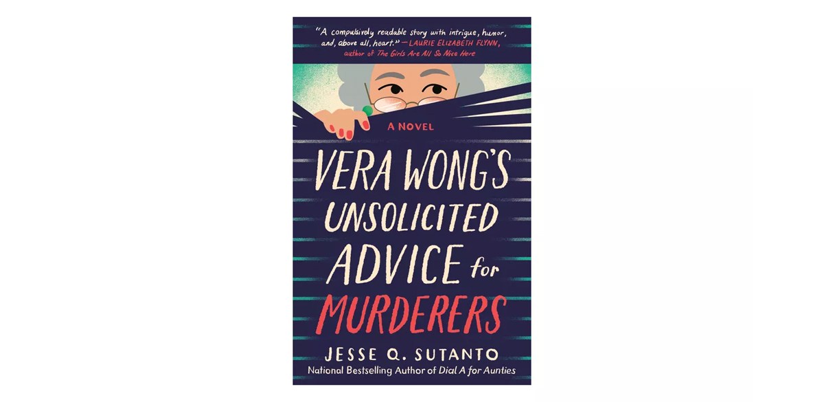 Vera Wong's Unsolicited Advice for Murderers - by Jesse Q Sutanto (Paperback) Vera Wong's Unsolicited Advice for Murderers - by Jesse Q Sutanto (Paperback)