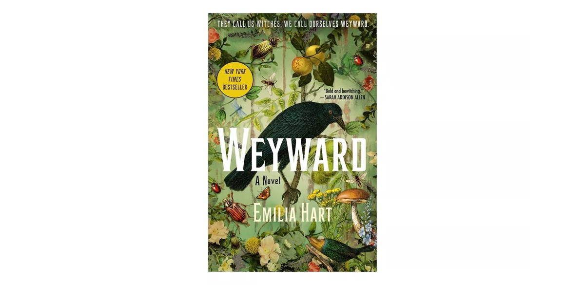 Weyward - by Emilia Hart Weyward - by Emilia Hart